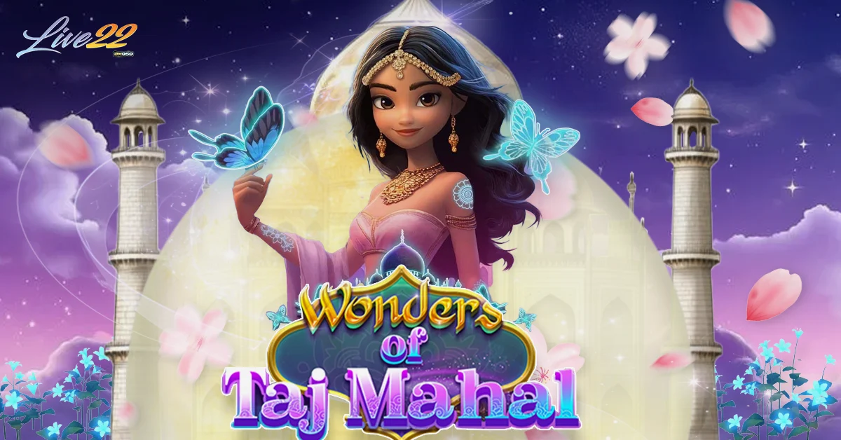 Wonders of Taj Mahal Live22 — A Perfect Blend of Mystery and Wealth